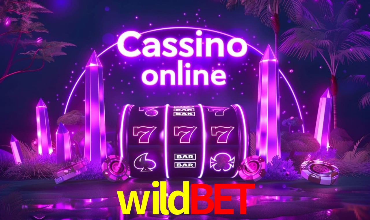 wildbet - cassino ao vivo